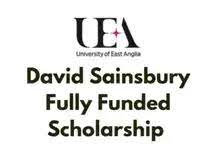 2026 David Sainsbury Scholarship at University of East Anglia UK