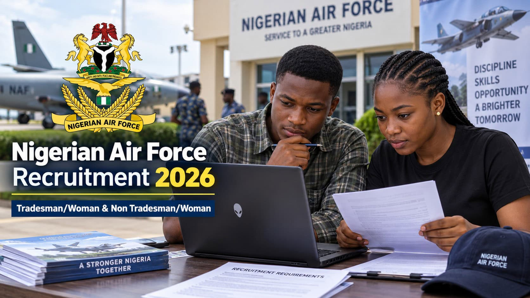 Nigerian Air Force Recruitment 2026: NAF Tradesman and Non Tradesman Requirements